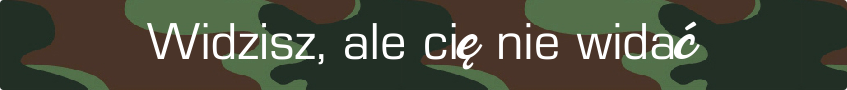 Widzisz, ale cię nie widać